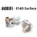 ddHiFi E14D Surface — IEM híbrido 1 Dynamic + 4 Balanced Armature (3-vías) · 0,78 mm 2-pin · cable 4,4 mm balanceado · carcasa de resina médica 3D-print.