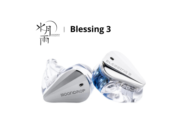 MOONDROP BLESSING 3